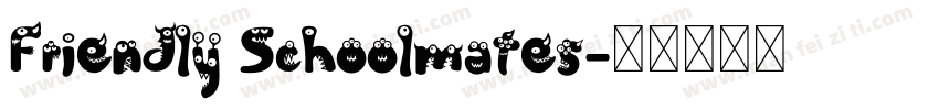 Friendly Schoolmates字体转换